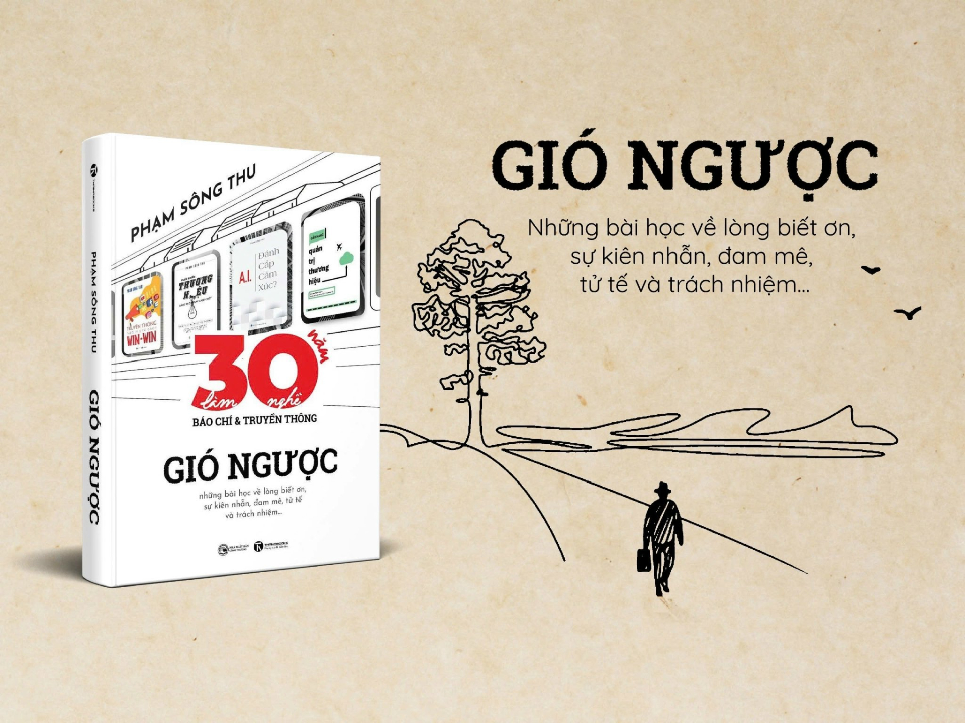 Cuốn sách “Gió ngược – 30 năm làm nghề báo chí và truyền thông”.