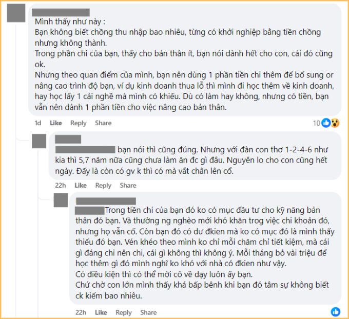 Có người thủ thỉ, khuyên cô vợ nên dành một khoản để đầu tư cho bản thân, có thể là đi học vì cô từng có vài lần kinh doanh thất bại 