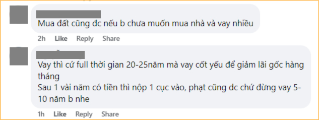 Nếu không muốn vay nhiều thì mua mảnh đất nhỏ, để đó, cũng là ý hay