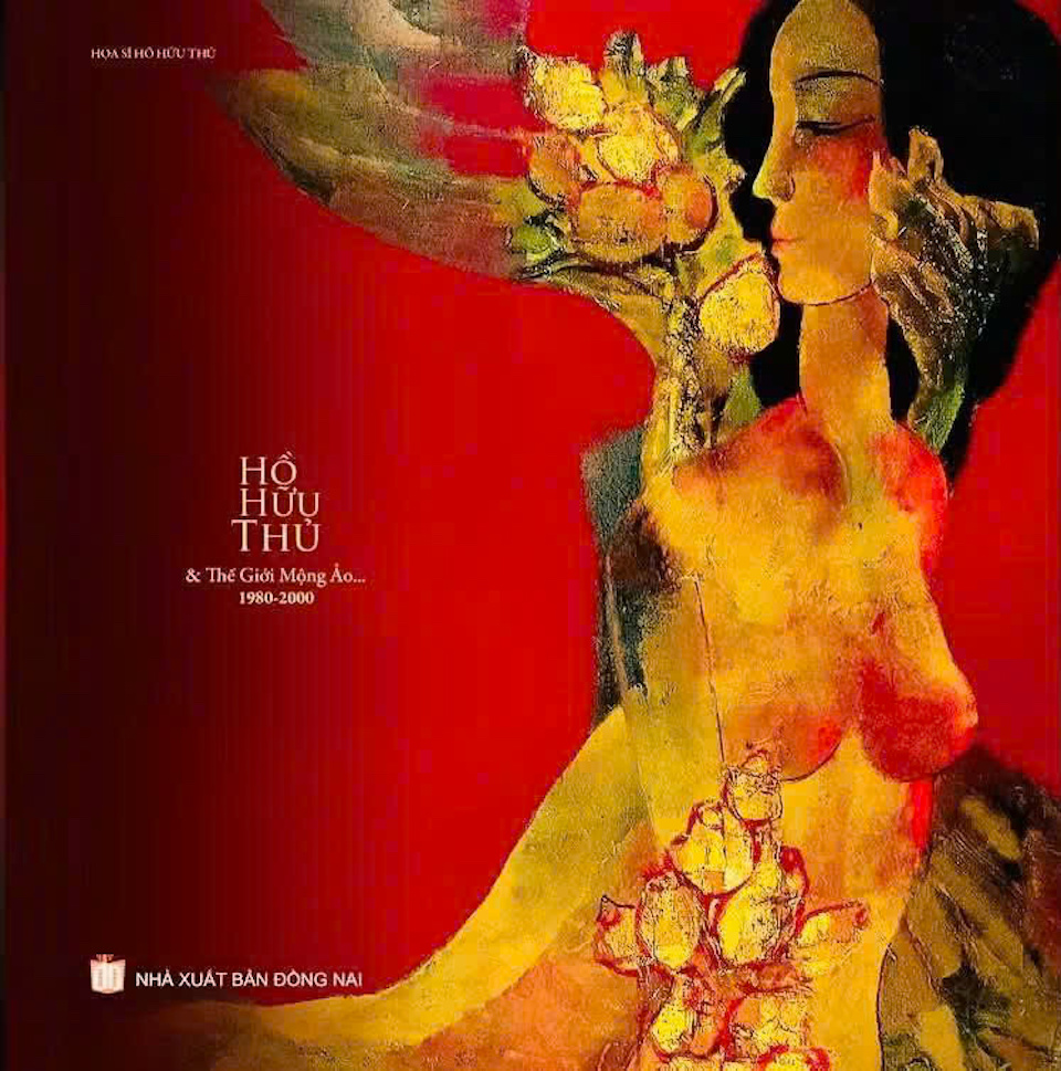 Bìa cuốn sách nghệ thuật “Hồ Hữu Thủ & Thế Giới Mộng Ảo... (1980–2000)” do Nhà xuất bản Đồng Nai ấn hành, nổi bật với tác phẩm sơn mài khắc họa hình tượng thiếu nữ hòa cùng sắc hoa trên nền đỏ nồng nàn