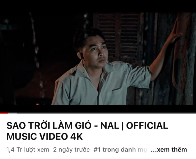ao Trời Làm Gió của Nal nhanh chóng mang về hơn 1,4 triệu view sau 3 ngày lên sóng, chiếm trọn trending YouTube Việt Nam mảng âm nhạc