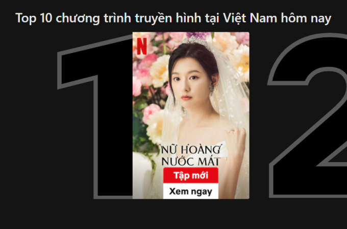 Queen of tears nhanh chóng leo top 1 Netflix Việt