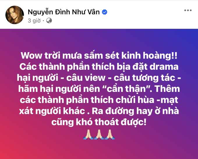 Như Vân bất ngờ đăng bài cực gắt nhắc tới những ai thích bịa đặt drama hại người