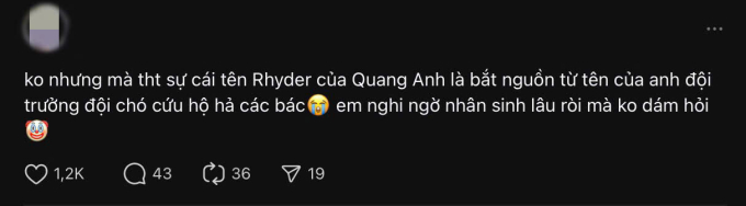 Một số cộng đồng mạng cho rằng nghệ danh của Rhyder xuất phát từ… một nhân vật trong phim hoat hình