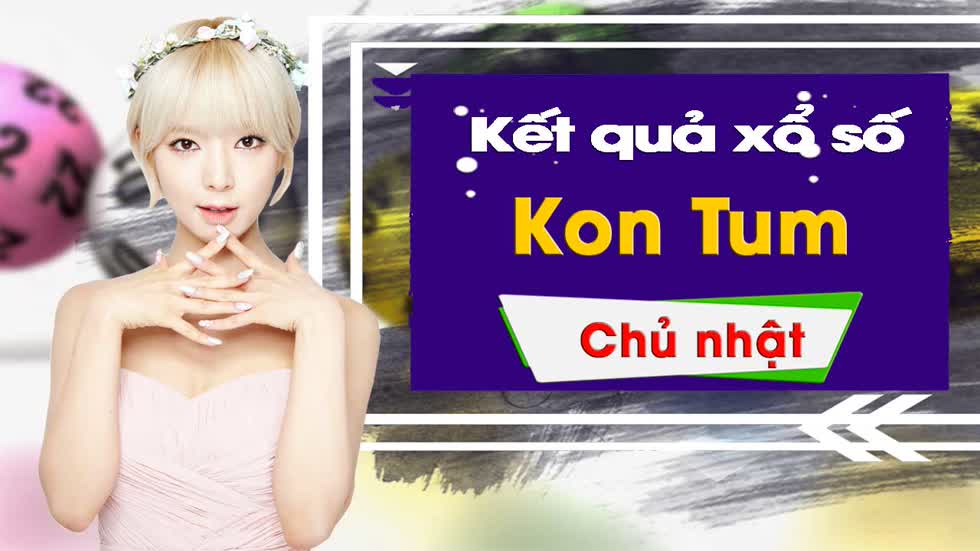 XSKT 26/1/2020: Trực tiếp xổ số Kon Tum Chủ Nhật ngày 26/1