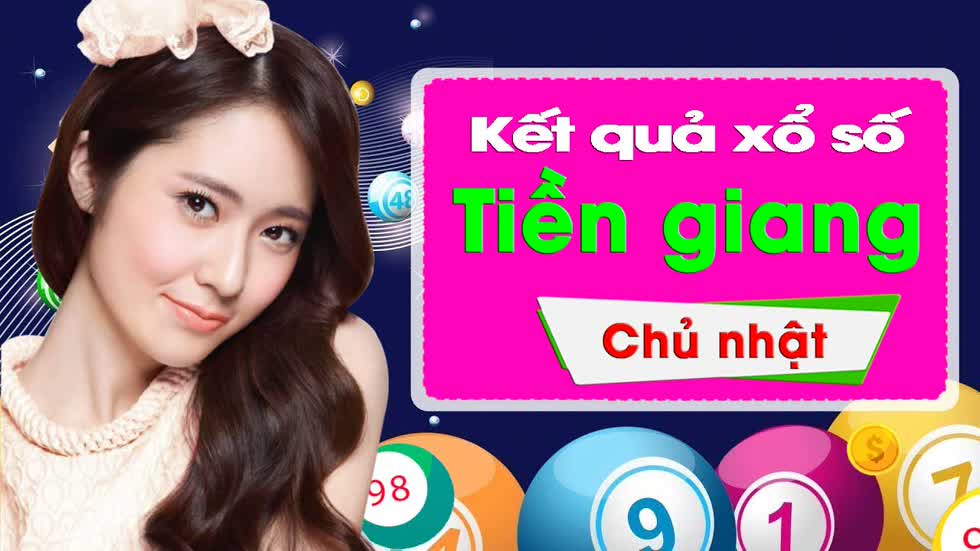 XSTG 2/2/2020: Trực tiếp xổ số Tiền Giang Chủ Nhật ngày 2/2