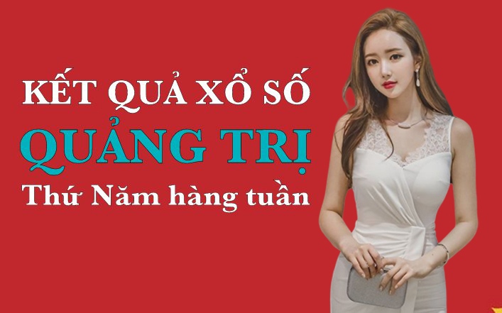 XSQT 27/2/2020: Trực tiếp xổ số Quảng Trị thứ Năm ngày 27/2