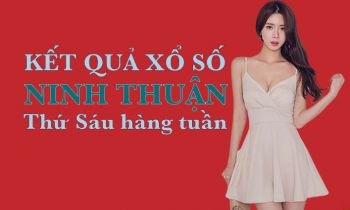 XSNT 5.6.2020: Trực tiếp xổ số Ninh Thuận thứ Sáu ngày 5.6