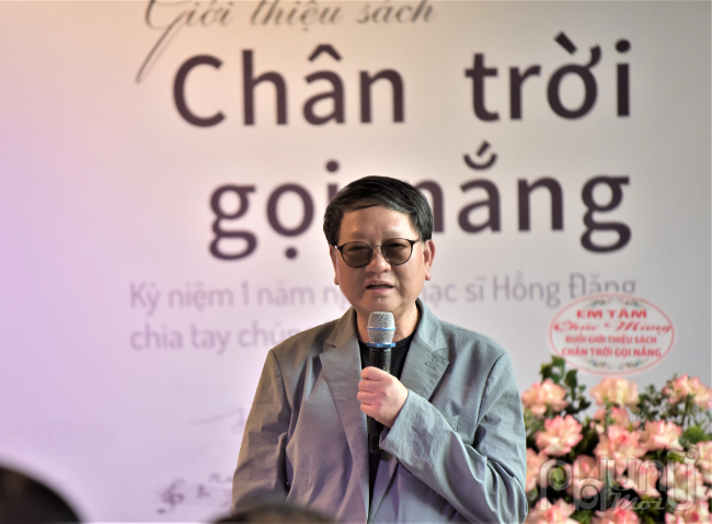 Nhạc sĩ Nguyễn Đức Trịnh Chủ tịch Hội Nhạc sĩ Việt Nam bày tỏ việc ra mắt cuốn sách là điều ý nghĩa để tưởng nhớ nhạc sĩ Hồng Đăng.
