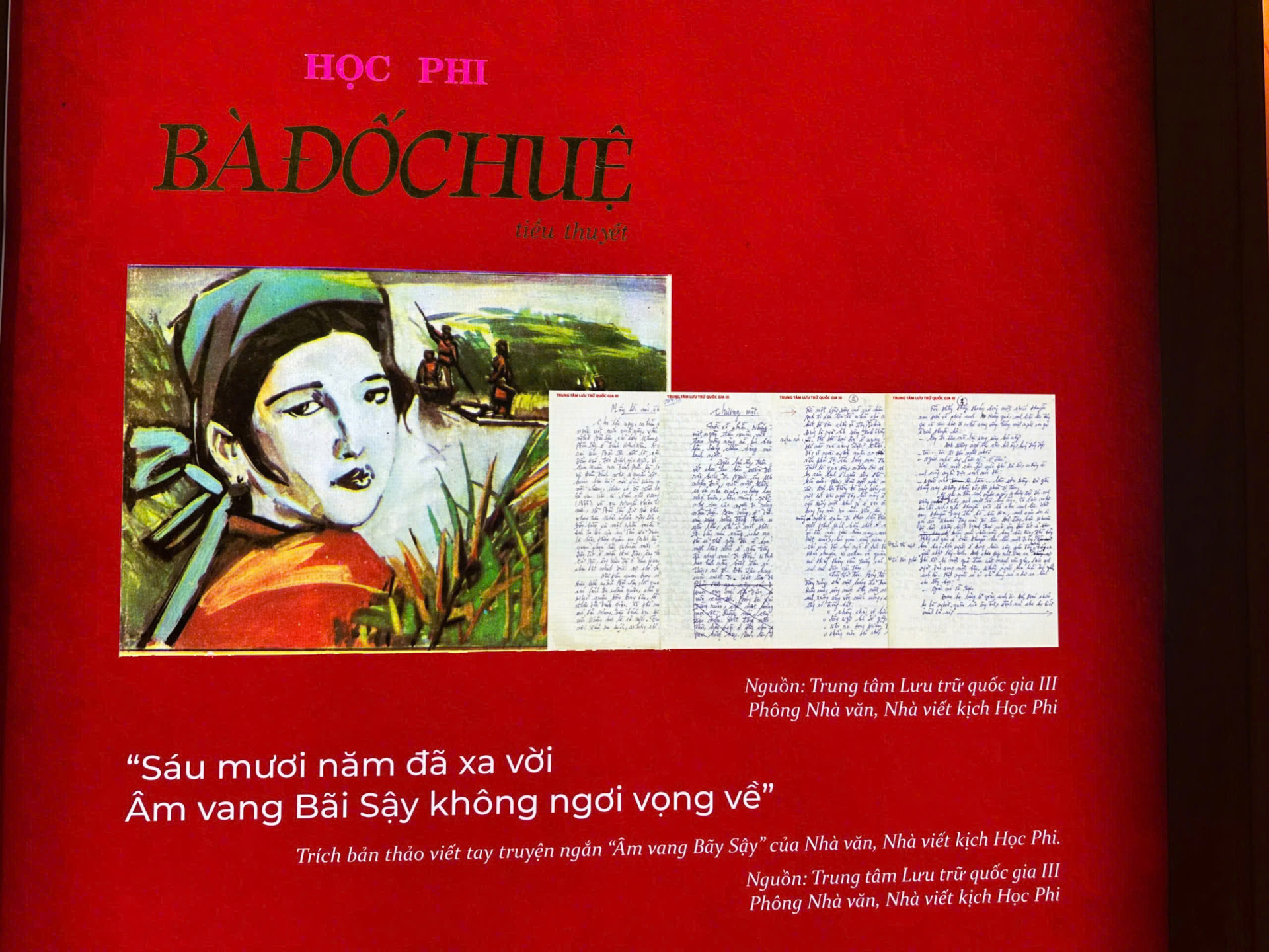 Hình ảnh, tài liệu của Nhà văn, Nhà viết kịch Học Phi được giới thiệu tại Triển lãm.