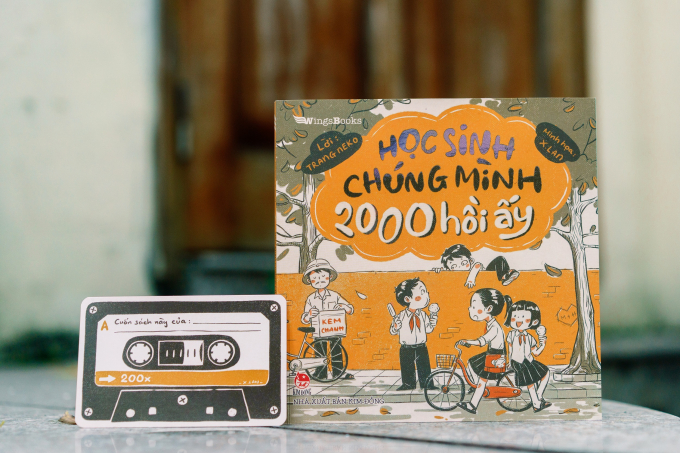 Sách tranh Học Sinh Chúng Mình 2000 Hồi Ấy là tác phẩm mới nhất của hai nữ tác giả trẻ Trang Neko và họa sĩ X.Lan
