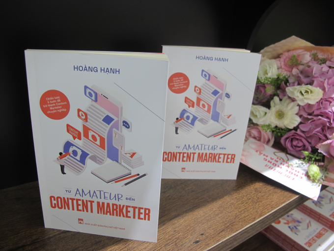 “Từ Amateur đến Content Marketer” không đơn thuần chỉ là một cuốn sách chia sẻ bí quyết để trở thành một người làm Content Marketing chuyên nghiệp. Ảnh: L.Q.V