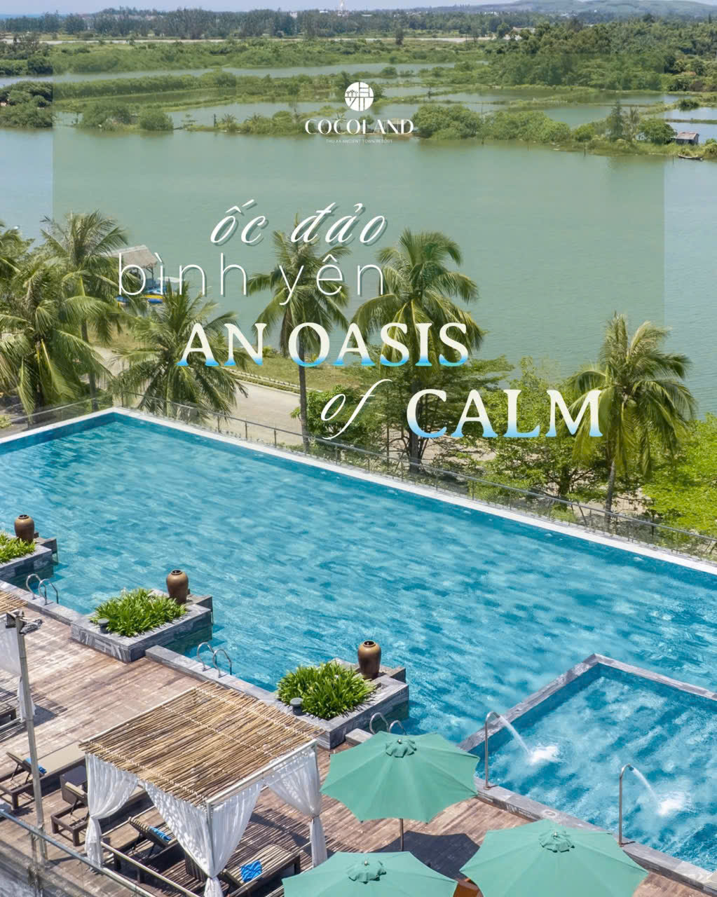 Hồ bơi vô cực tại CocoLand Thu Xa Ancient Town Hotel & Resort tựa như một ốc đảo bình yên