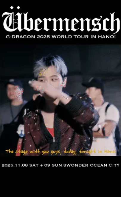 G-DRAGON cám ơn Hà Nội
