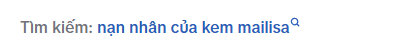 Từ khoá tìm kiếm phổ biến trên MXH sau thông tin 162 sản phẩm của Mailisa bị thu hồi