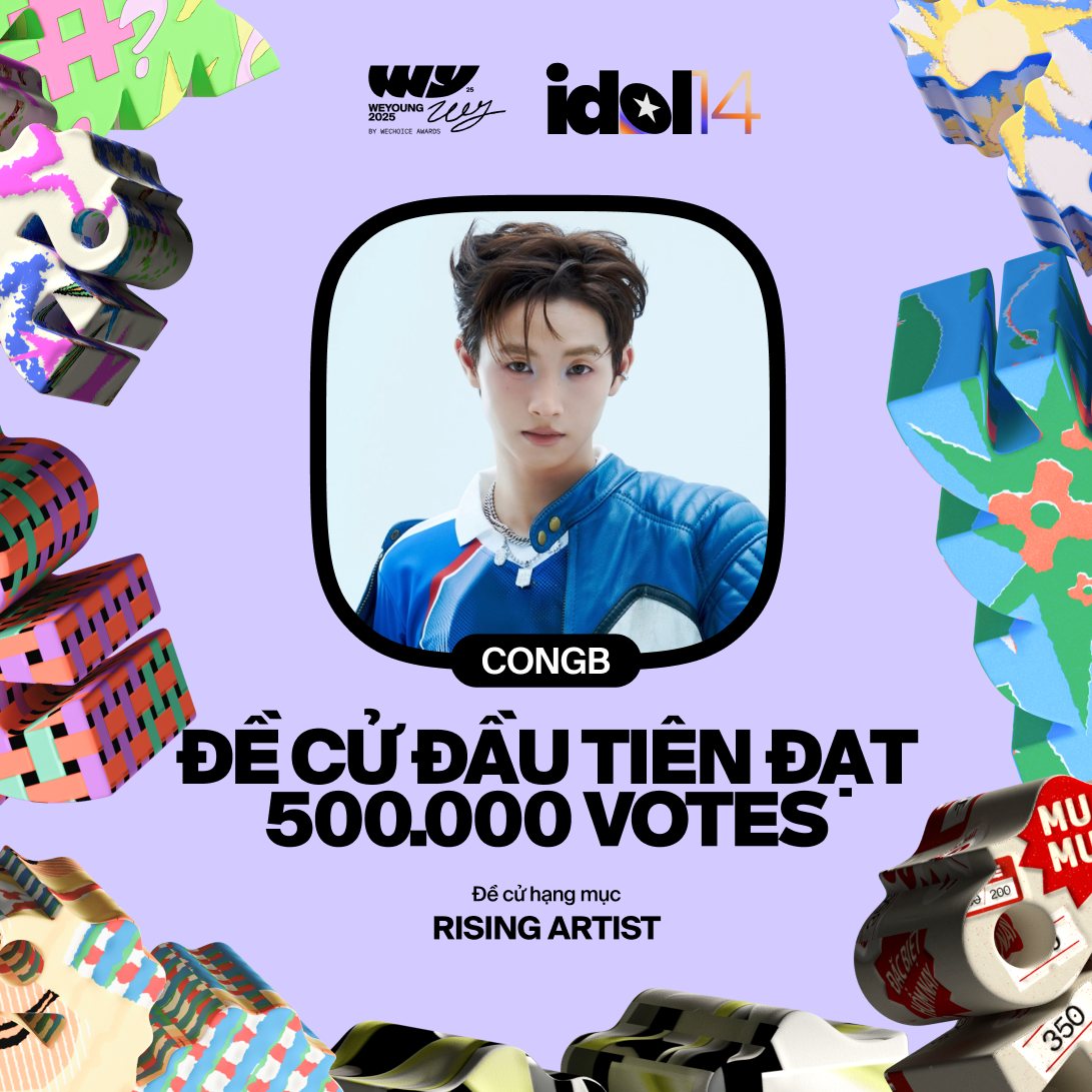 CONGB cũng là đề cử đầu tiên của WeYoung lập thành tích nửa triệu vote