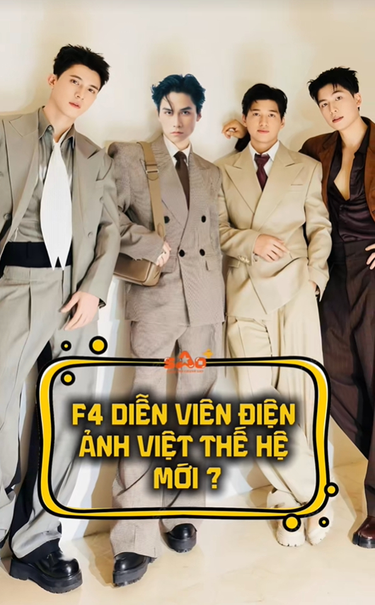 Bộ tứ được xem là F4 màn ảnh Việt vì visual nổi bật