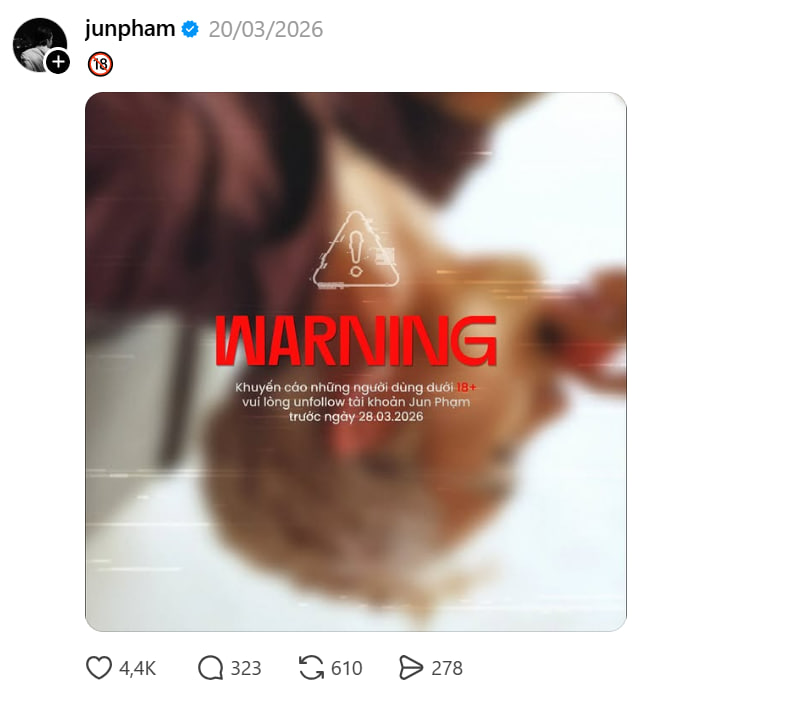 MV phản cảm của Jun Phạm không giới hạn độ tuổi, ekip chỉ khuyên người dùng dưới 18 tuổi hủy theo dõi các tài khoản cá nhân