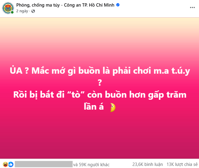 Trước đây, page Phòng, chống ma túy - Công an TP. Hồ Chí Minh nhiều lần tạo nên cơn sốt trên MXH