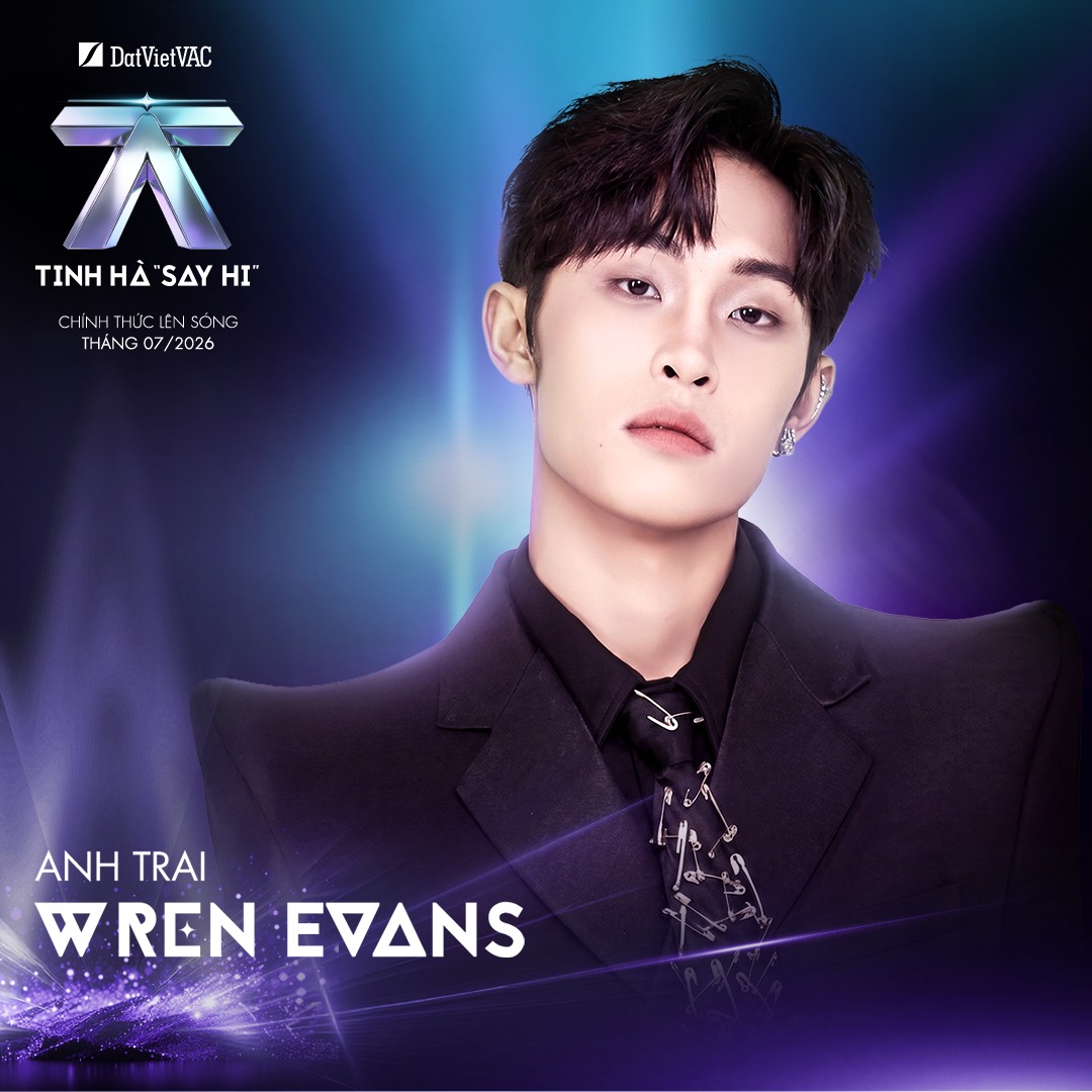   Wren Evans xác nhận tham gia Tinh Hà Say Hi  
