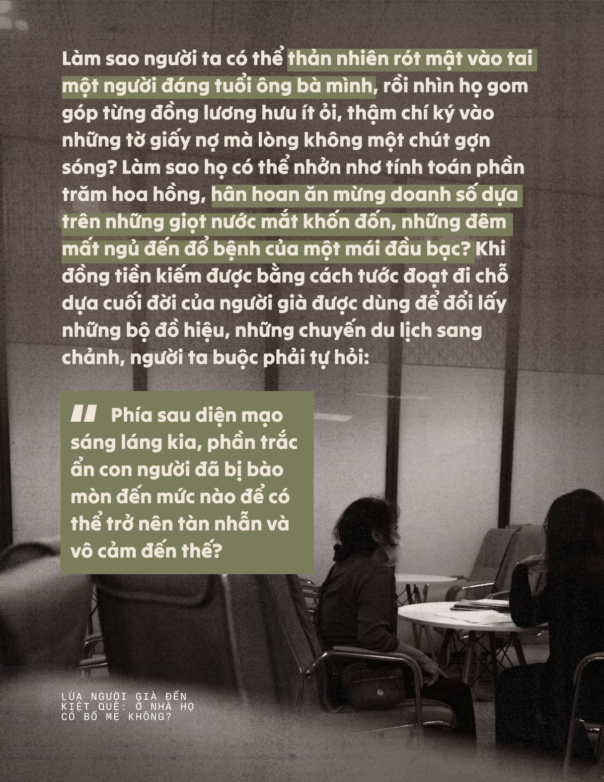 Lừa người già đến kiệt quệ: Ở nhà họ có bố mẹ không?