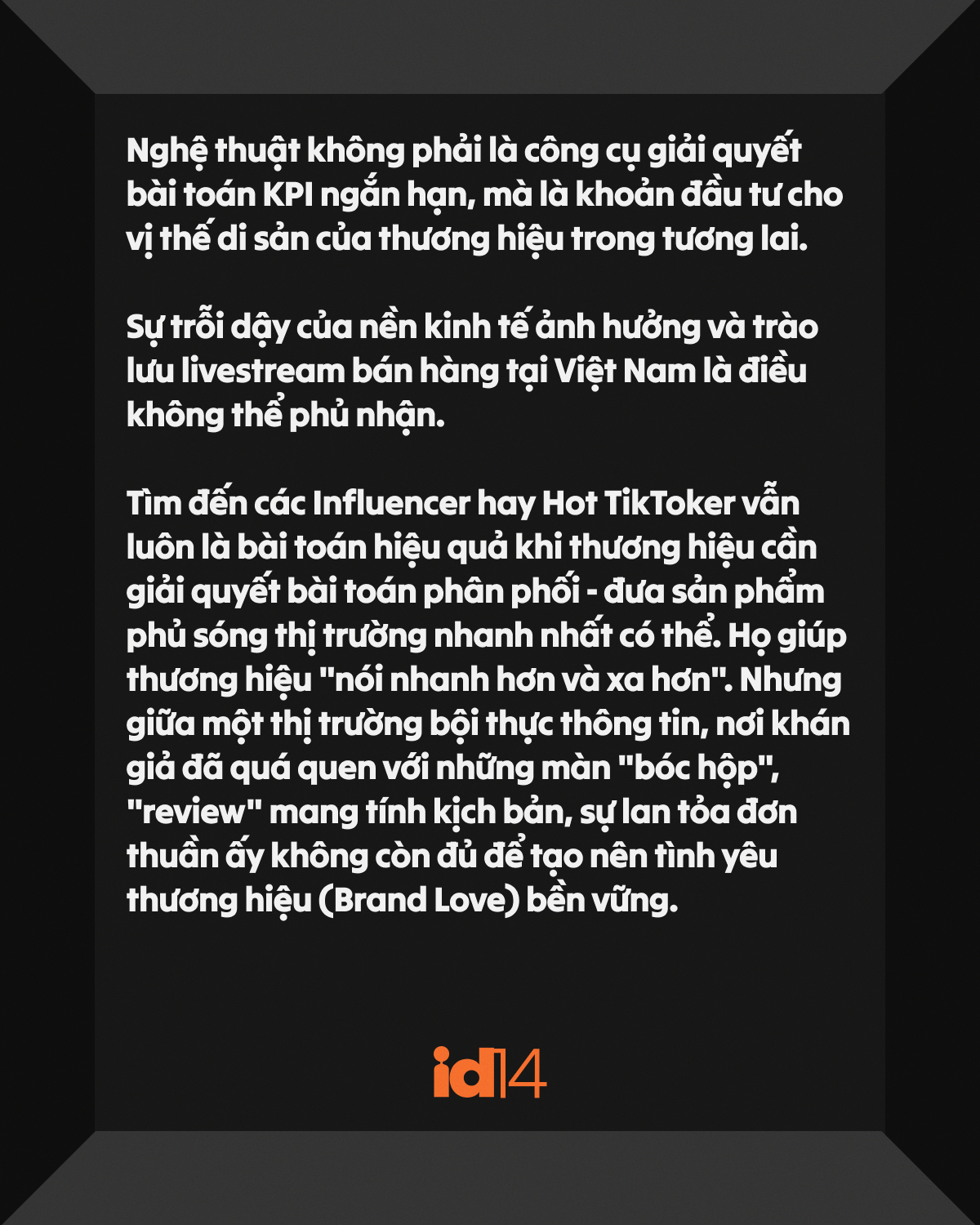 Tại sao thương hiệu cần kết hợp thêm với các nghệ sĩ, chứ không phải KOLs? 