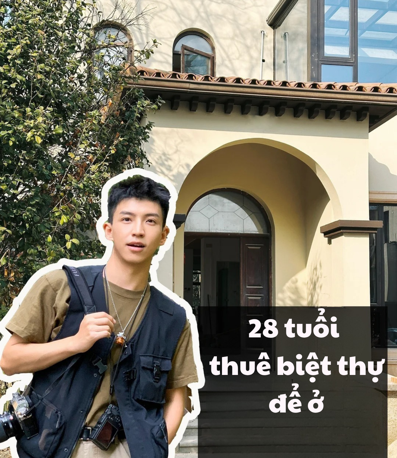 Trần Dữ gây chú ý với câu chuyện thuê biệt thự ở tuổi 28.