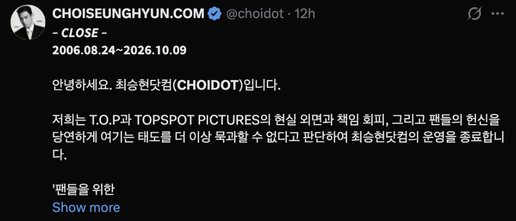 Vào ngày 10/10/2026, CHOIDOT, fansite lớn nhất đồng hành cùng T.O.P suốt 20 năm qua, đã chính thức thông báo ngừng vận hành