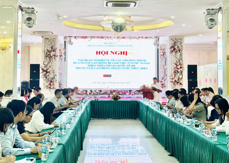 Hội nghị tập huấn nghiệp vụ về các chương trình đưa người lao động Việt Nam đi làm việc ở nước ngoài theo thỏa thuận quốc tế, tháng 6/2026. Ảnh: VGP/Thu Giang.