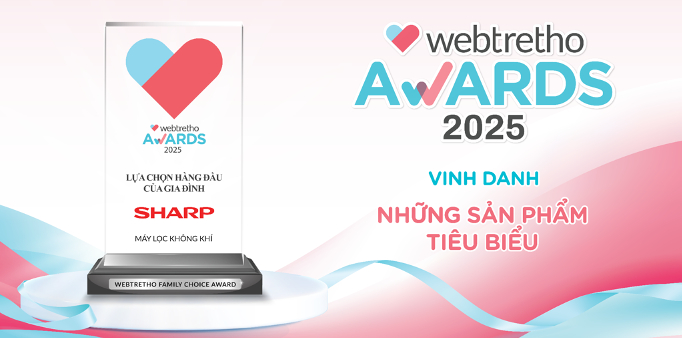 Sản phẩm Sharp được vinh danh Lựa chọn hàng đầu của gia đình, khẳng định vị thế thương hiệu được tin dùng từ cộng đồng gia đình Việt
