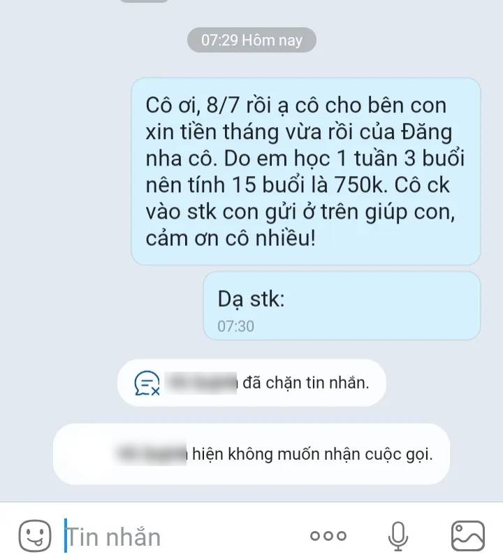 Đến ngày 8/7, sau khi nhắn lại nhưng không nhận được phản hồi, người dạy phát hiện mình đã bị chặn liên lạc.