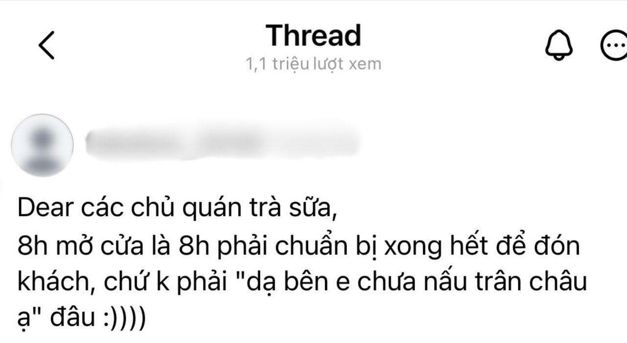 “8 giờ thì đừng nói câu chưa nấu xong trân châu”: Khách quá quắt hay quán làm ăn thiếu chuyên nghiệp?