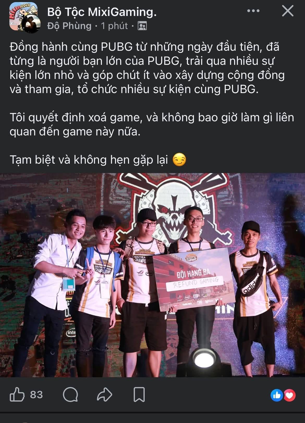 Độ Mixi cho biết anh sẽ xóa PUBG PC và không liên quan gì đến tựa game này nữa dù đã đồng hành từ những ngày đầu