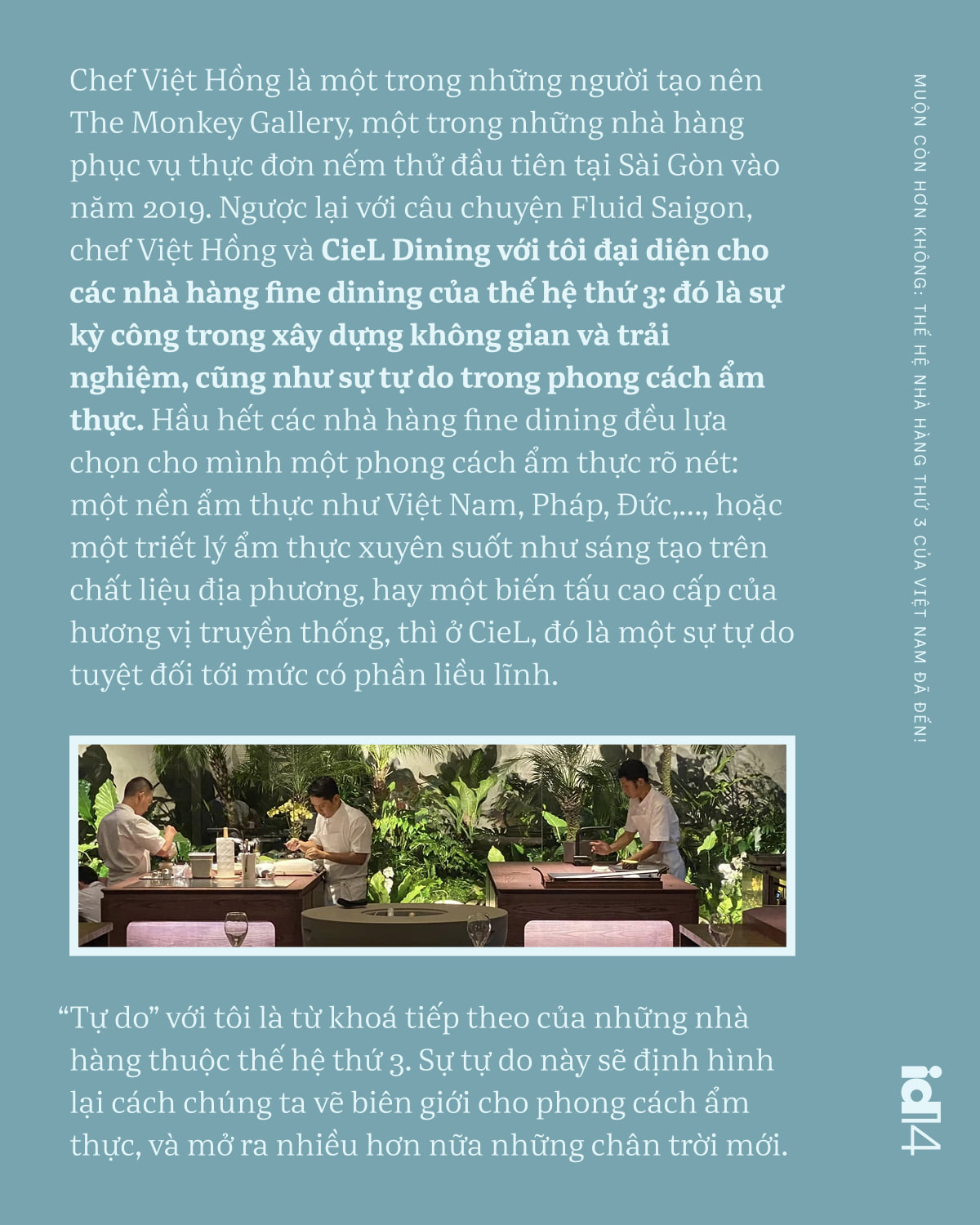 Chúng ta bỏ lỡ 2 thế hệ đầu tiên rồi, nhưng muộn còn hơn không: Thế hệ nhà hàng thứ 3 của Việt Nam đã đến!