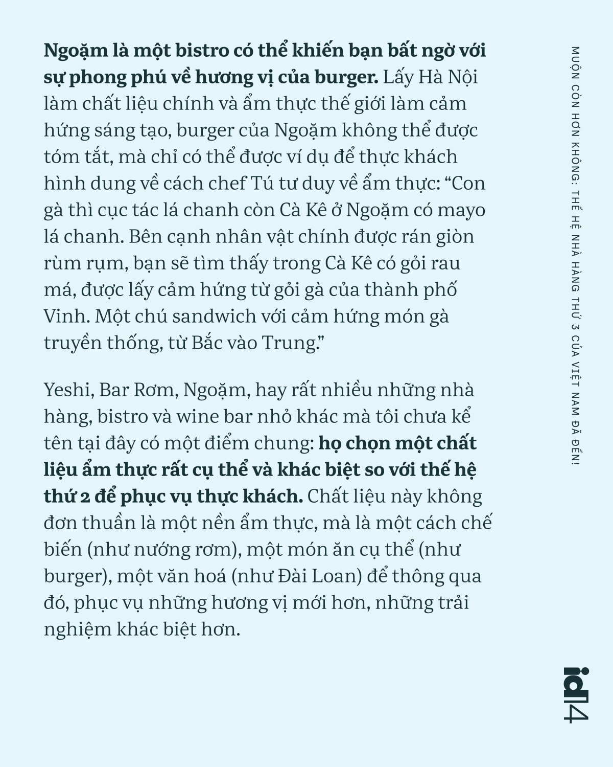 Chúng ta bỏ lỡ 2 thế hệ đầu tiên rồi, nhưng muộn còn hơn không: Thế hệ nhà hàng thứ 3 của Việt Nam đã đến!