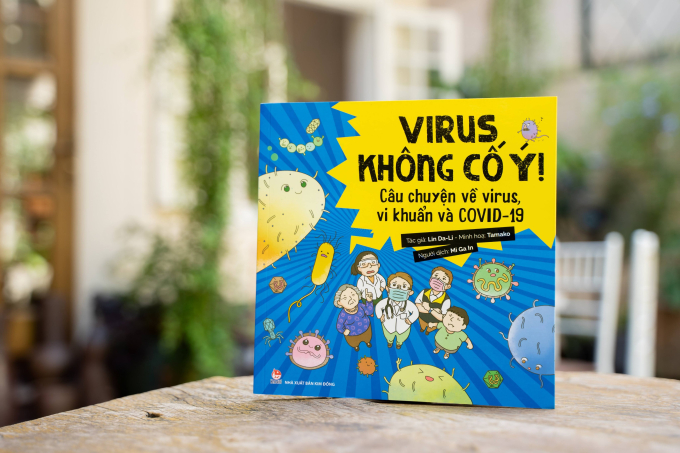 Virus không cố ý! Câu chuyện về virus, vi khuẩn và COVID-19
