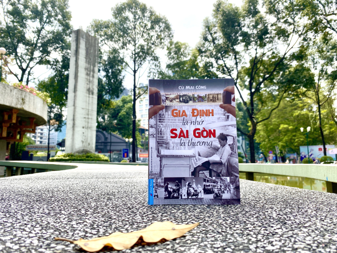 Gia Định là nhớ, Sài Gòn là thương - Nghe Cù Mai Công kể chuyện Sài Gòn