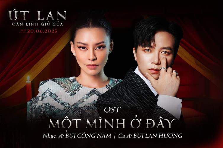 Bùi Lan Hương, Bùi Công Nam kết hợp trong nhạc phim ‘Út Lan: Oán Linh Giữ Của’