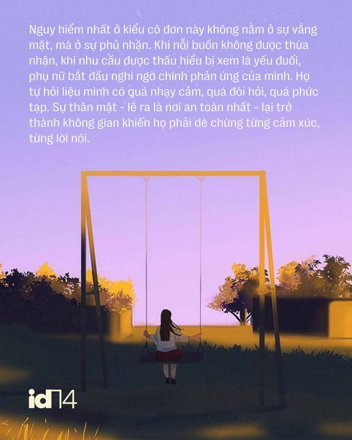 35, 40 tuổi chưa chồng, không con - chả sao! Không có tình yêu nào ĐÁNG GIÁ nếu cái giá là chính mình