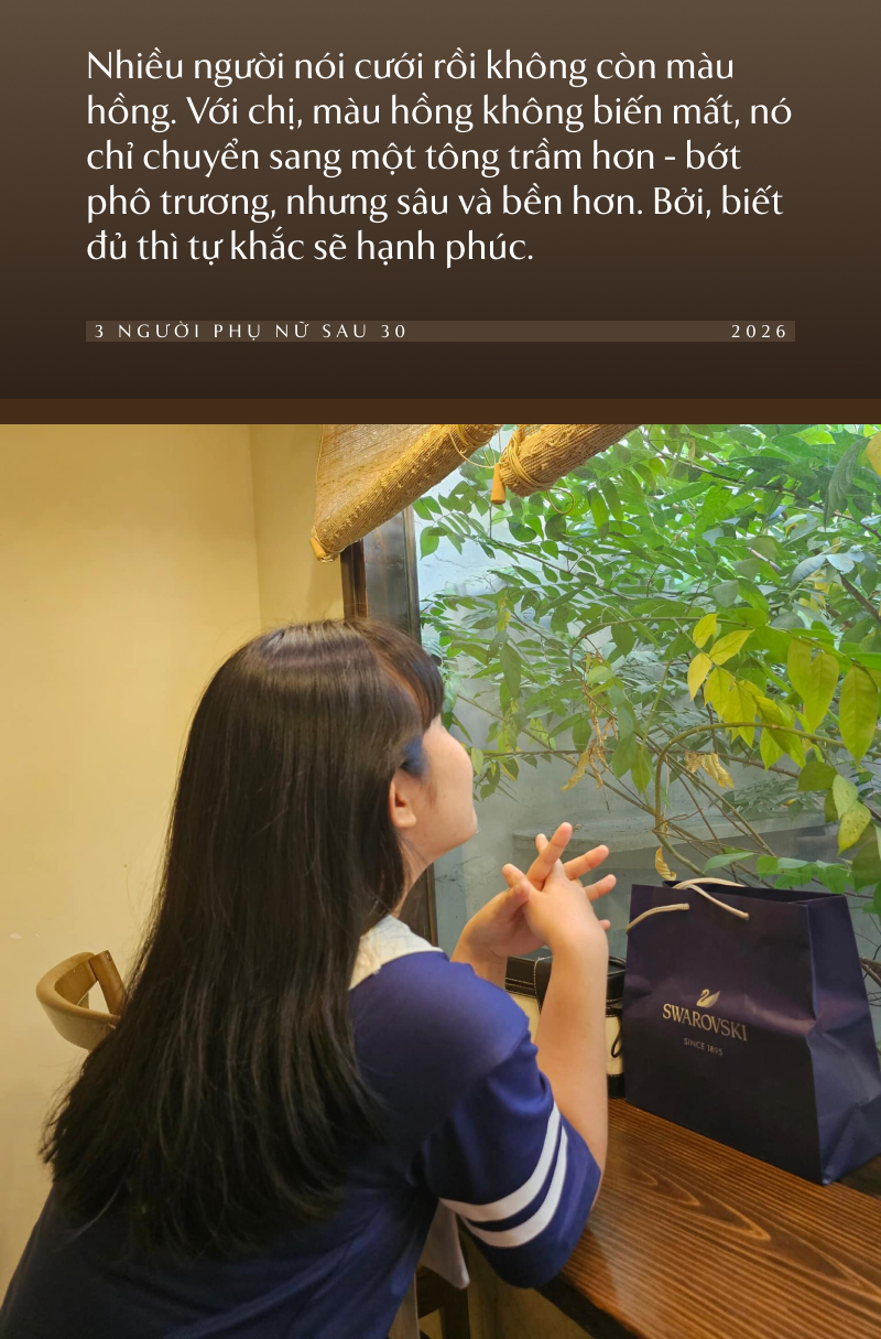 3 người phụ nữ sau 30: Độc thân không phải lúc nào cũng đẹp, hôn nhân không phải lúc nào cũng hoàn hảo, Valentine là 1 ngày bình thường 