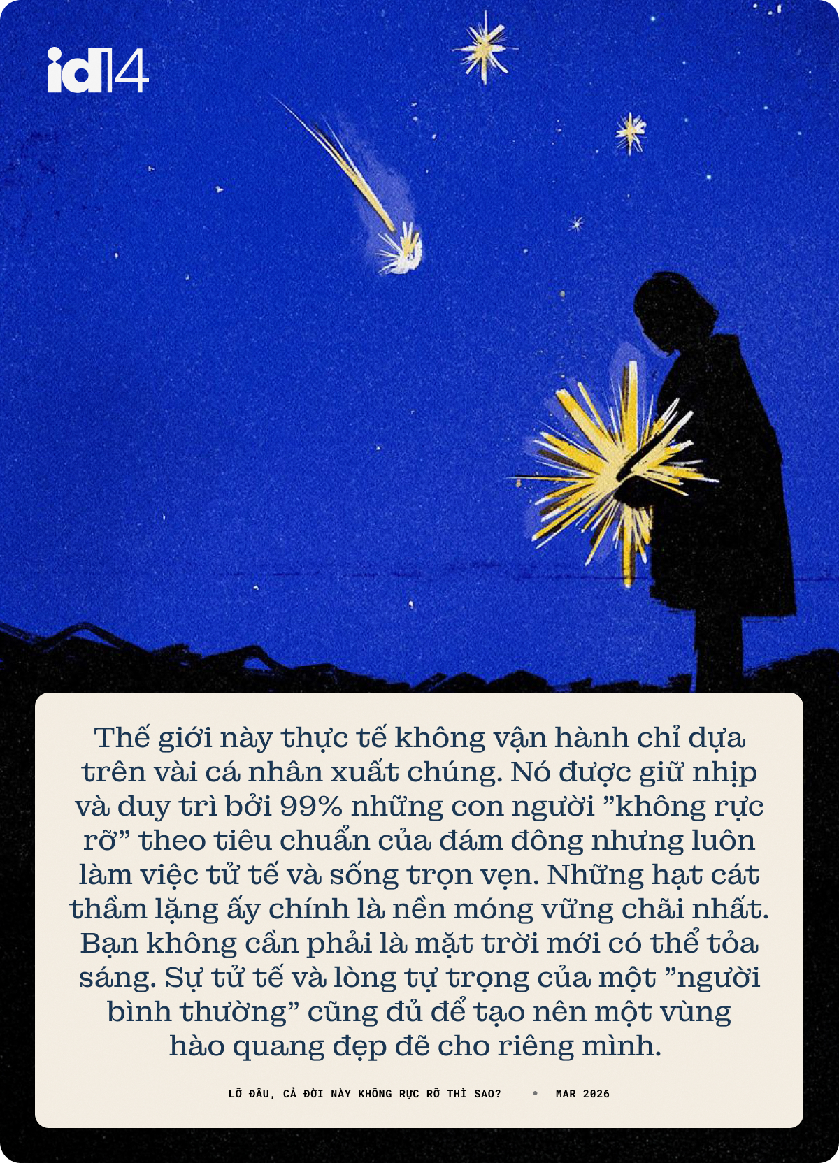 Lỡ đâu, cả đời này không rực rỡ thì sao?