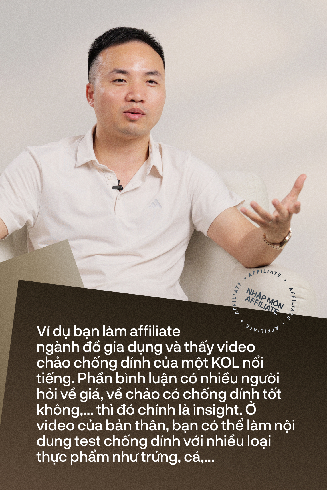 VIDEO Nhập môn affiliate cho những người “không nổi tiếng”, “không nhiều follower”: 2 chuyên gia chỉ ra cách đơn giản nhất để ra đơn