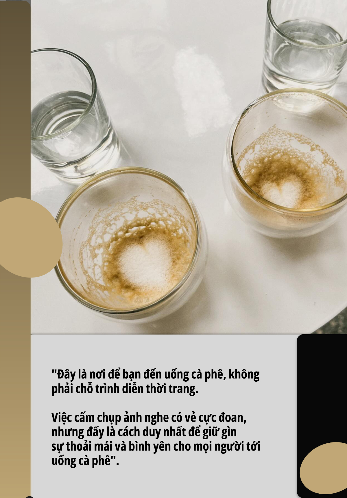 Theo ghi nhận, khách ngồi ở HomeGround vẫn có thể chụp ảnh bình thường, miễn là có sử dụng đồ uống, không làm ảnh hưởng đến người khác