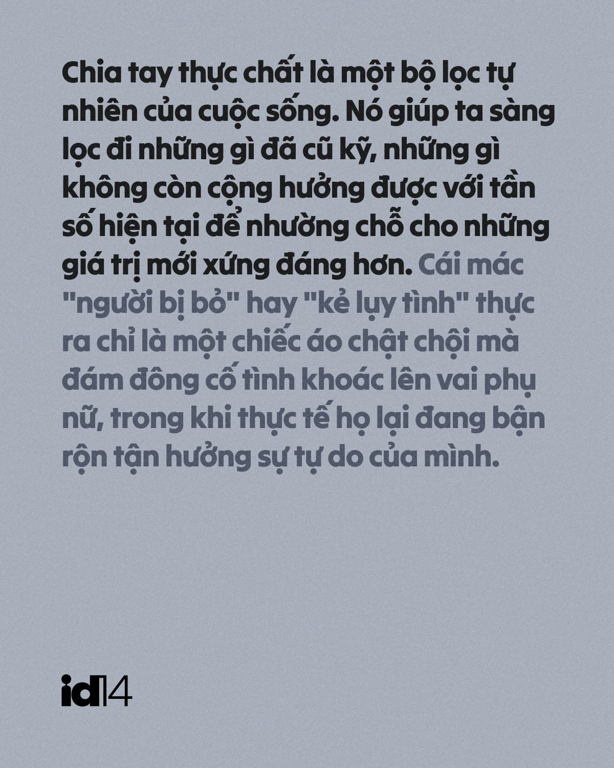 Đã đến lúc ngừng thương hại phụ nữ sau chia tay, chắc gì cô ấy đã… bị đá? 