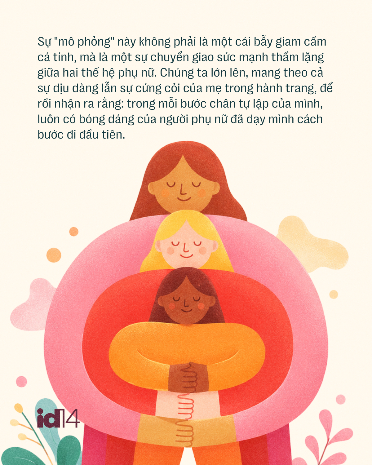 Trưởng thành là khi ta nhận ra: Càng lớn, chúng ta càng giống mẹ 