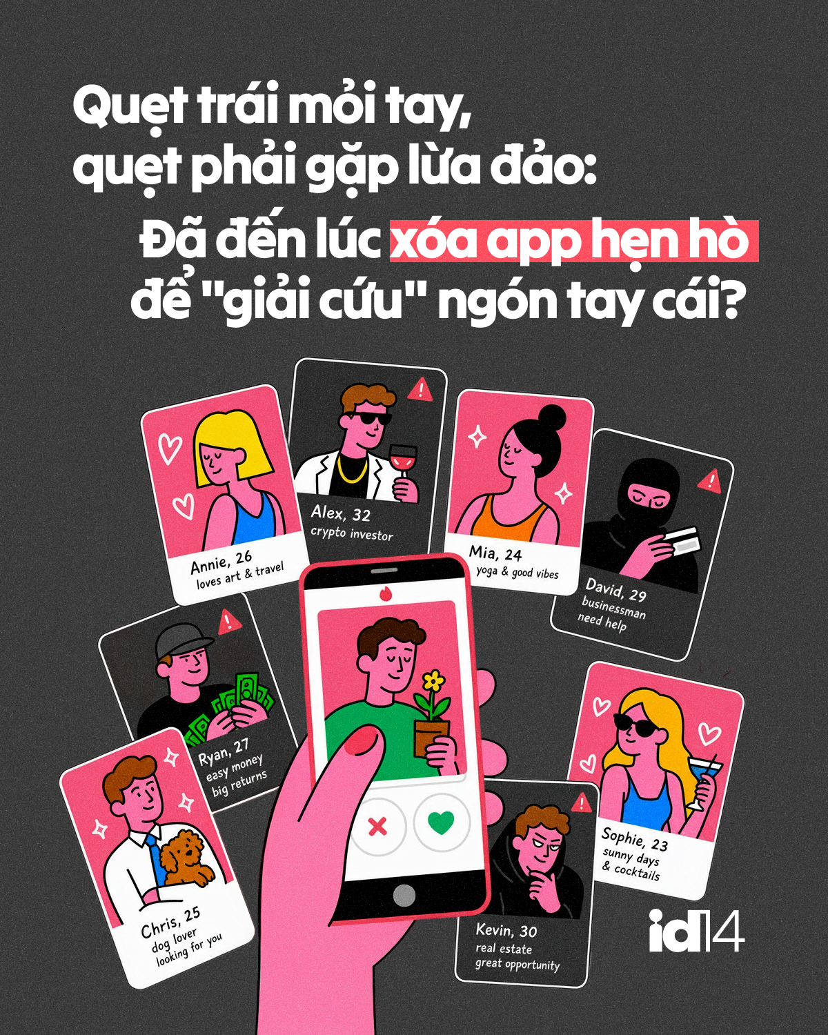 Quẹt trái mỏi tay, quẹt phải gặp lừa đảo: Đã đến lúc xóa app hẹn hò để 