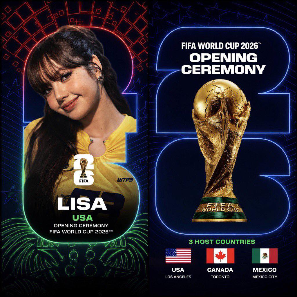 Lisa sẽ biểu diễn tại lễ khai mạc World Cup 2026