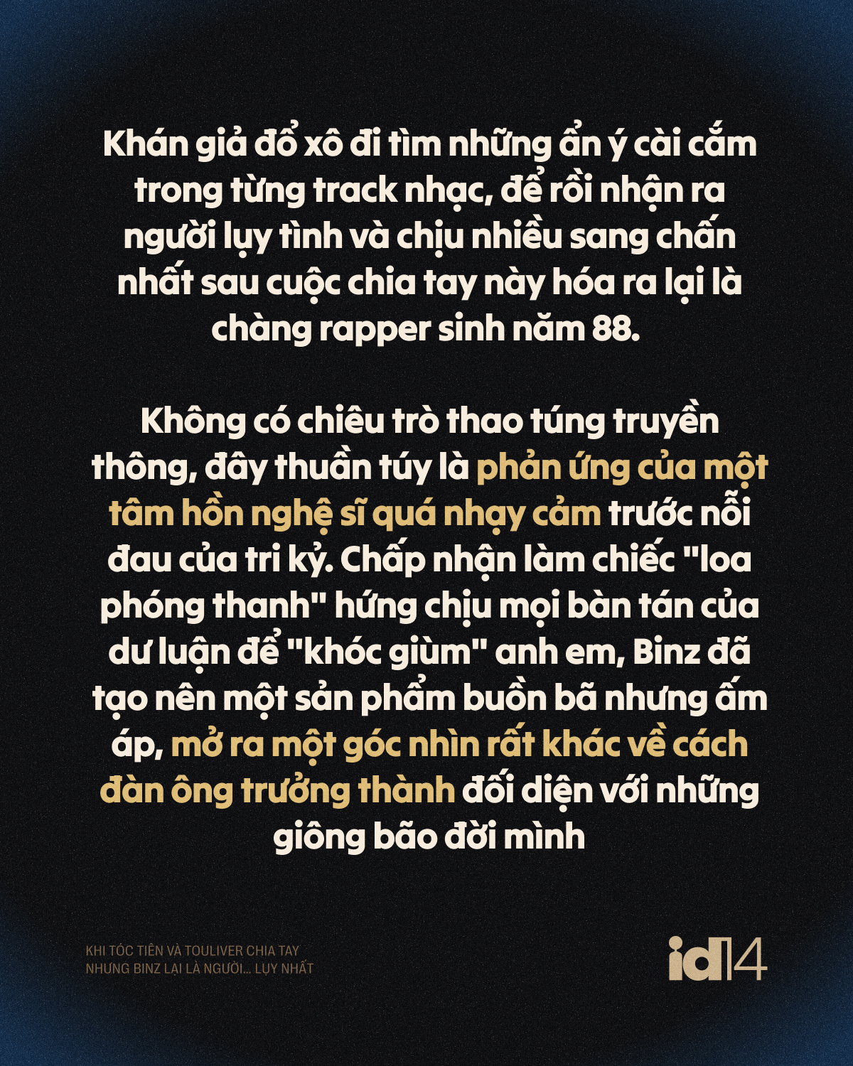 Khi Tóc Tiên và Touliver chia tay nhưng Binz lại là người… luỵ nhất