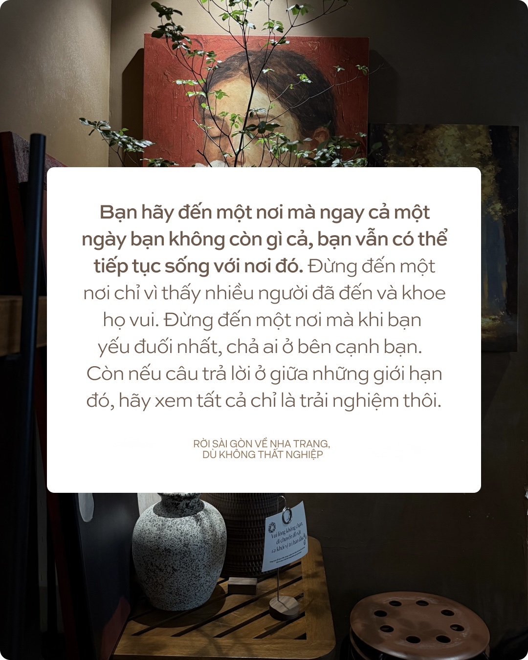 Rời Sài Gòn về Nha Trang, dù không thất nghiệp