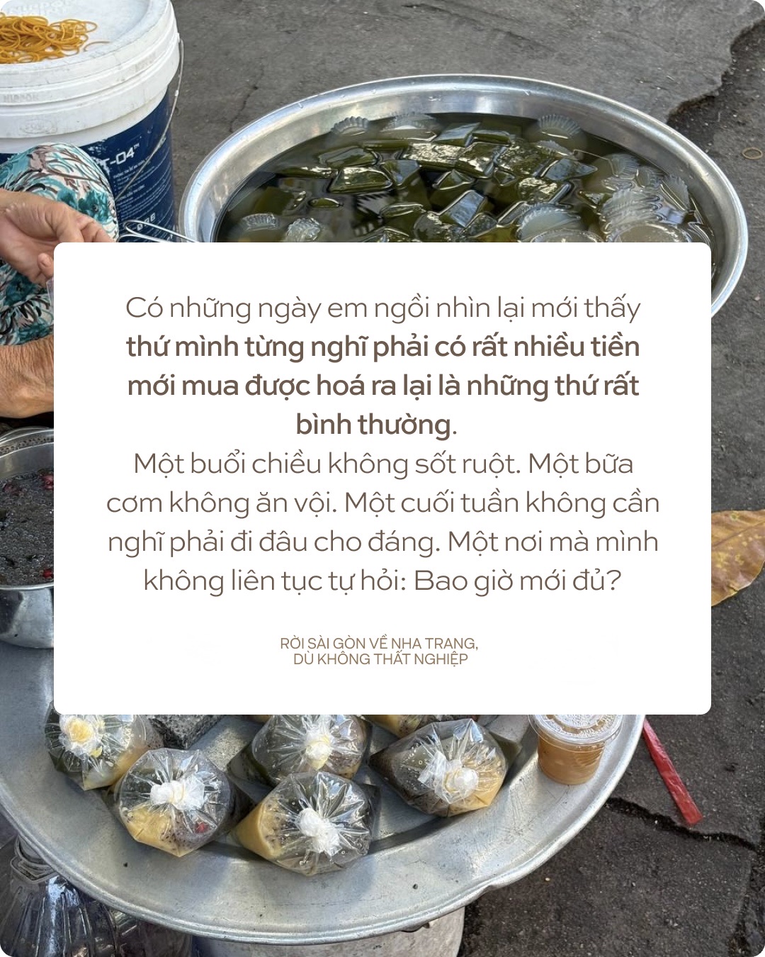 Rời Sài Gòn về Nha Trang, dù không thất nghiệp